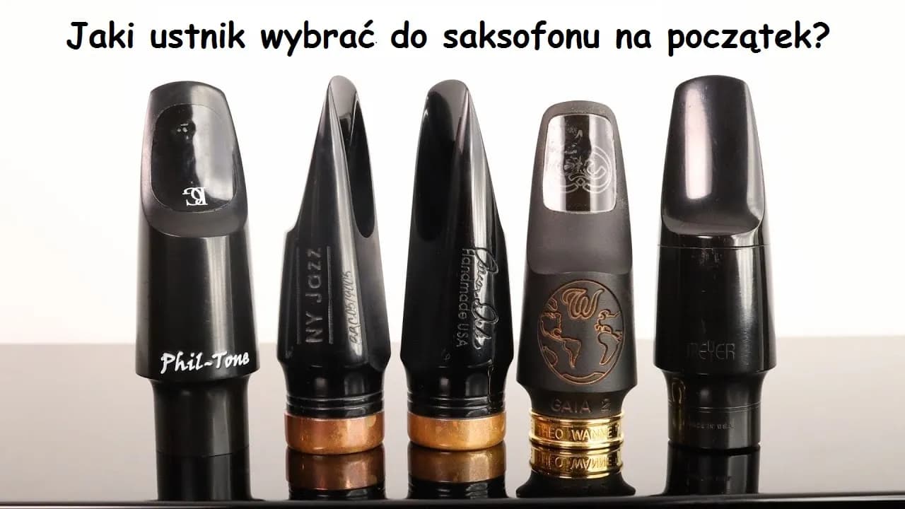 Jaki ustnik do saksofonu altowego na początek - wybierz najlepiej Jaki ustnik do saksofonu altowego na początek - wybierz najlepiej