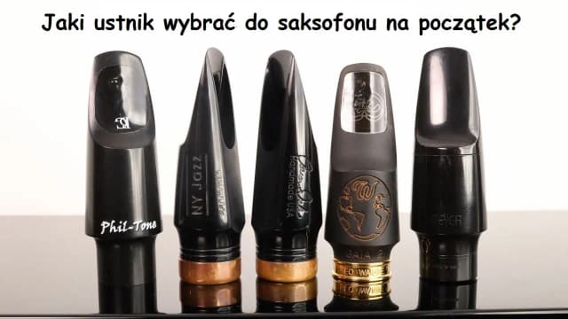 Jaki ustnik do saksofonu altowego na początek - wybierz najlepiej Jaki ustnik do saksofonu altowego na początek - wybierz najlepiej